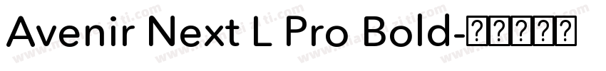 Avenir Next L Pro Bold字体转换